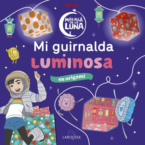 MAS ALLA DE LA LUNA. MI GUIRNALDA LUMINOSA
