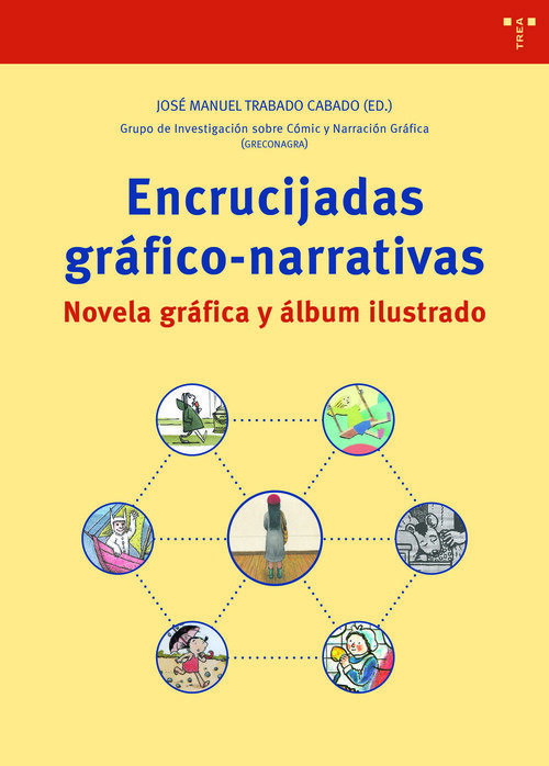 ENCRUCIJADAS GRAFICO NARRATIVAS. NOVELA GRAFICA Y ALBUM ILUS