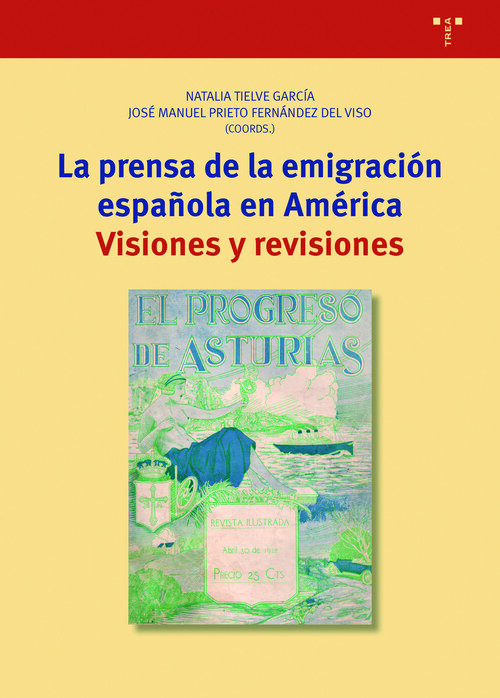 PRENSA DE LA EMIGRACION ESPA�OLA EN AMERICA,LA