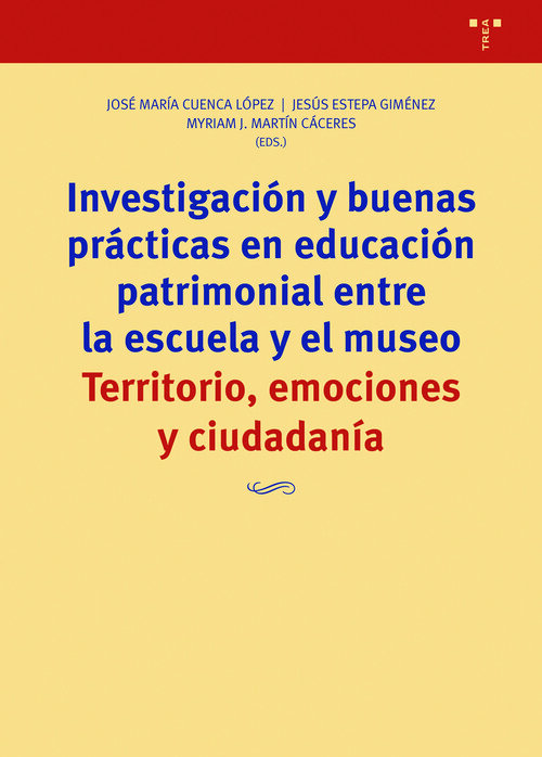 INVESTIGACION Y BUENAS PRACTICAS EN EDUCACION PATRIMONIAL EN