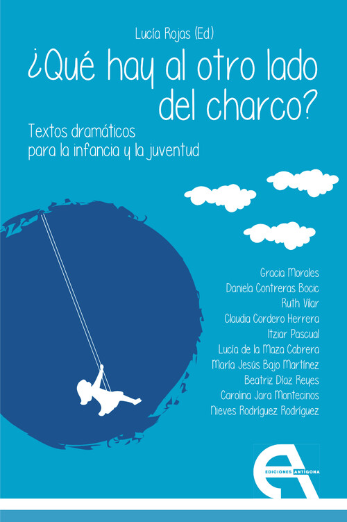 QUE HAY AL OTRO LADO DEL CHARCO? TEXTOS DRAMATICOS PARA LA I