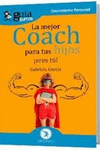 GB: LA MEJOR COACH PARA TUS HIJOS
