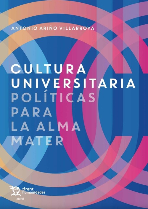 CULTURA UNIVERSITARIA. POLITICAS PARA LA ALMA MATER