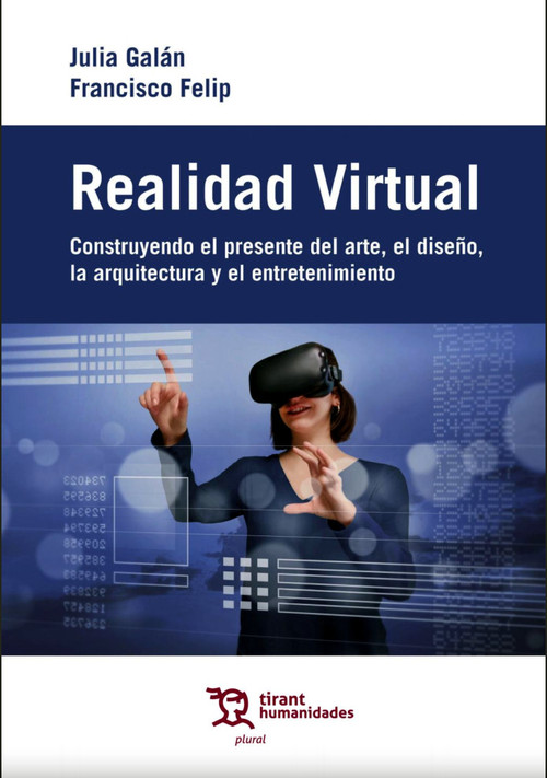 REALIDAD VIRTUAL. CONSTRUYENDO EL PRESENTE DEL DISE�O, EL A