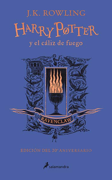 HARRY POTTER Y EL CALIZ DE FUEGO (EDIC RAVENCLAW 20?ANIV)
