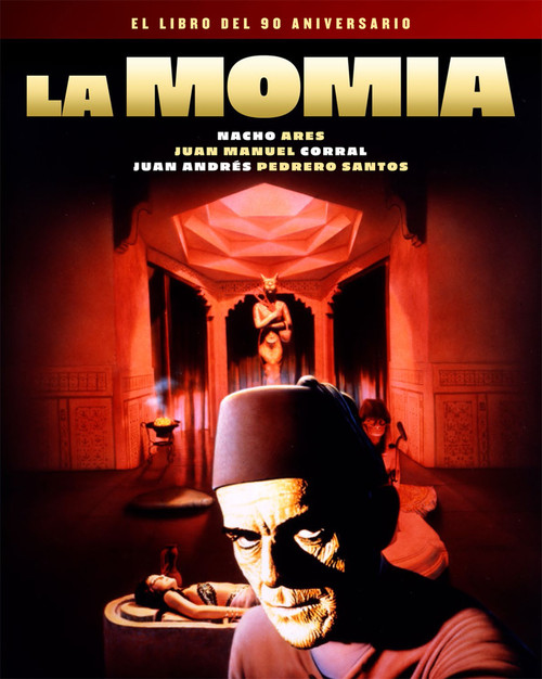 MOMIA, LA. EL LIBRO DEL 90 ANIVERSARIO