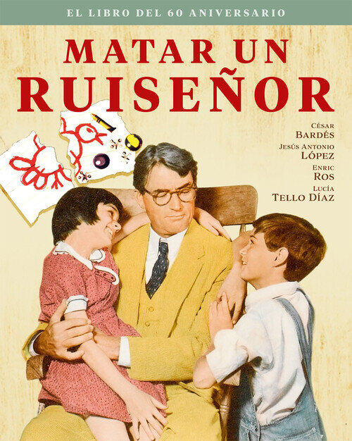 MATAR UN RUISE�OR. EL LIBRO DEL 60 ANIVERSARIO