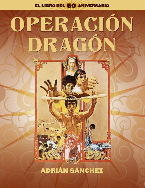 OPERACION DRAGON. EL LIBRO DEL 50 ANIVERSARIO