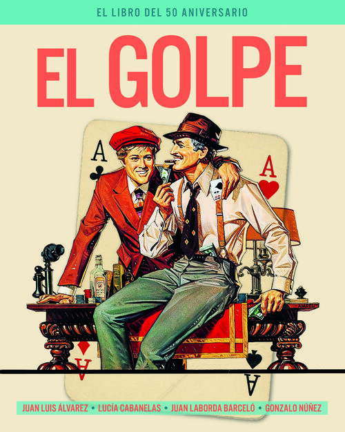 GOLPE, EL. EL LIBRO DEL 50 ANIVERSARIO