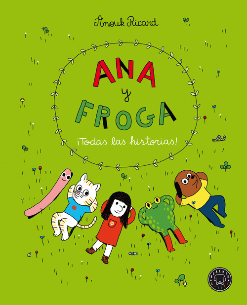 ANA Y FROGA, TOMO 1: QUIERES UN CHICLE? (NUEVA EDICION)