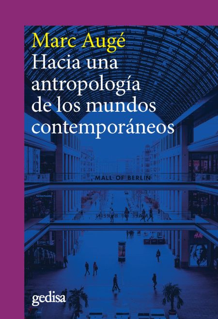 HACIA UNA ANTROPOLOGIA DE LOS MUNDOS CONTEMPORANEOS ( N.E.)
