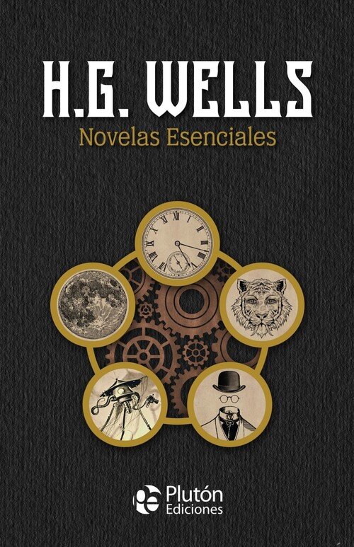 H.G. WELLS: NOVELAS ESENCIALES