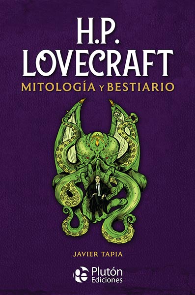 H.P. LOVECRAFT MITOLOGIA Y BESTIARIO