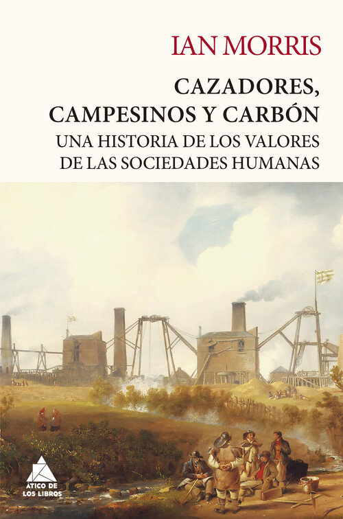CAZADORES, CAMPESINOS Y CARBON