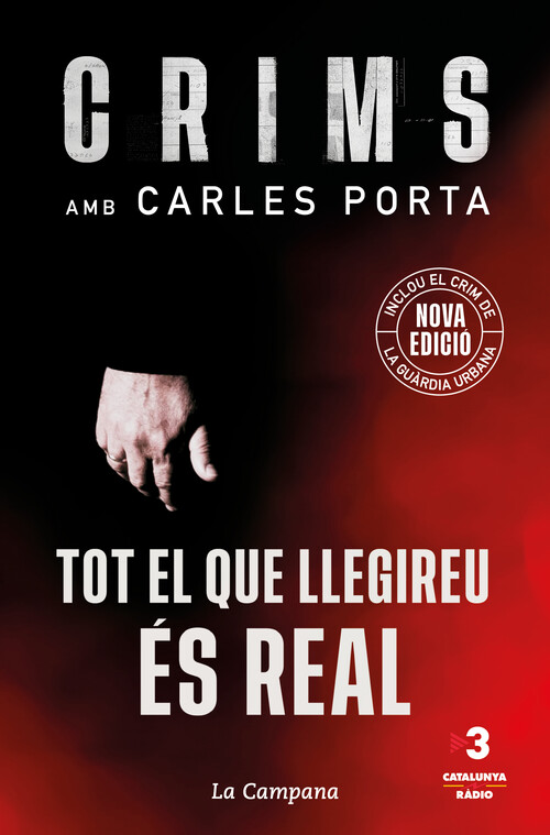 CRIMS. TOT EL QUE LLEGIREU ES REAL (NOVA EDICIO QUE INCLOU E