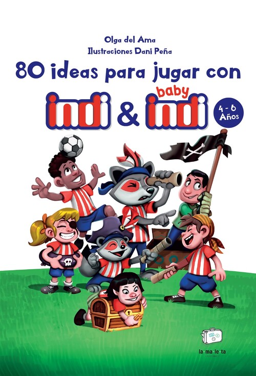 240 IDEAS PARA JUGAR CON INDI Y BABY INDI