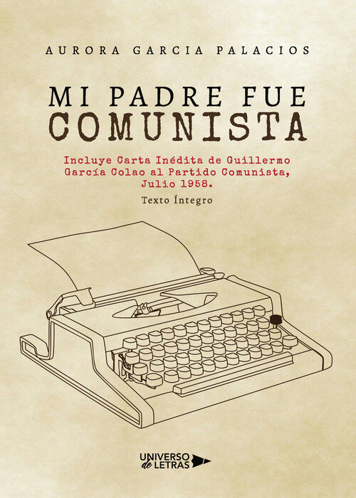 MI PADRE FUE COMUNISTA