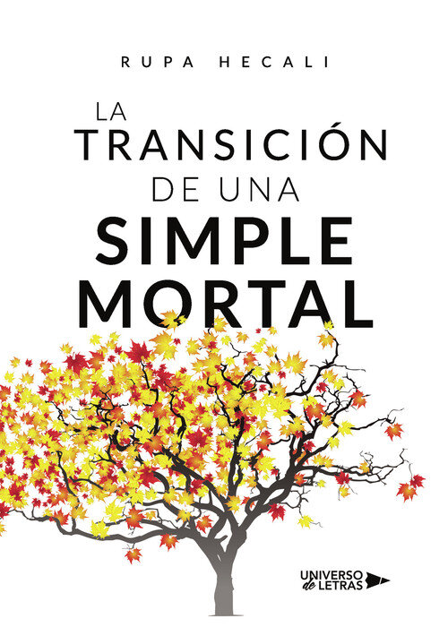 TRANSICION DE UNA SIMPLE MORTAL, LA