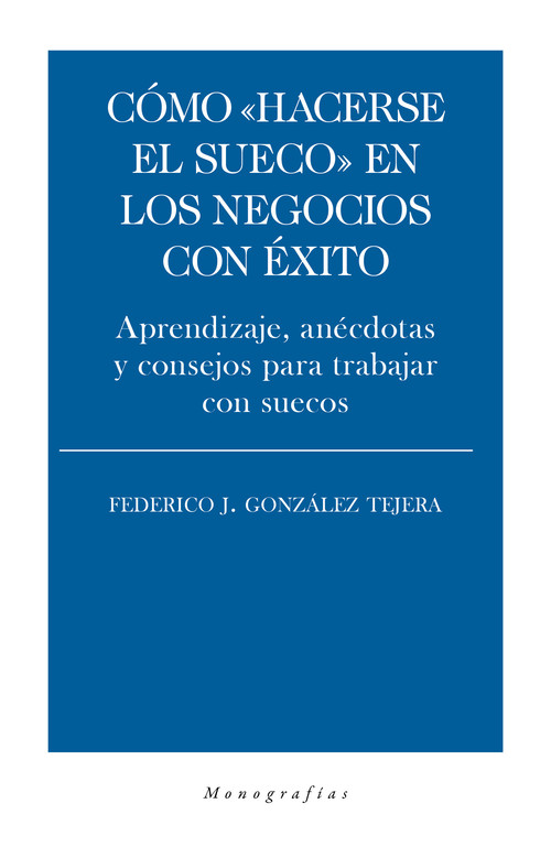COMO HACERSE EL SUECO EN LOS NEGOCIOS CON EXITO