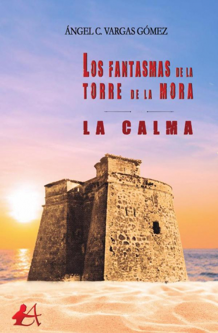 FANTASMAS DE LA TORRE DE LA MORA II LA CALMA,LOS