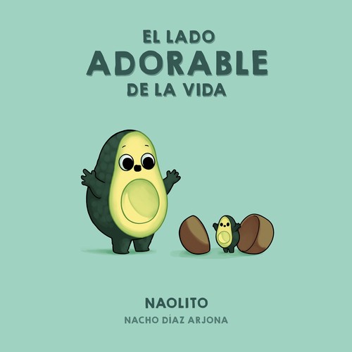 LADO ADORABLE DE LA VIDA, EL
