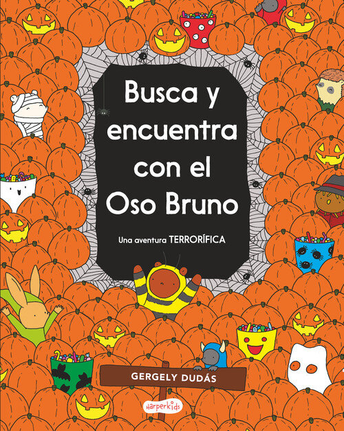 BUSCA Y ENCUENTRA CON EL OSO BRUNO. UNA AVENTURA TERRORIFIC