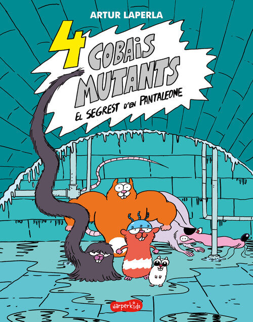 4 COBAIS MUTANTS EL SEGREST D'EN PANTALEONE