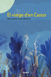 VIATGE D'EN CASTOR, EL