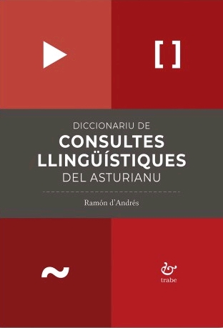 DICCIONARIU DE CONSULTES LLINGUISTIQUES DEL ASTURIANU