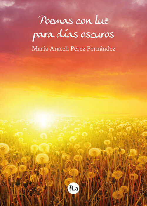POEMAS CON LUZ PARA DIAS OSCUROS