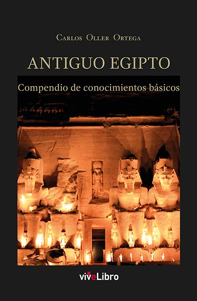 ANTIGUO EGIPTO, COMPENDIO DE CONOCIMIENTOS BASICOS