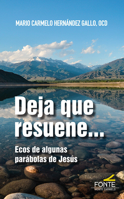 DEJA QUE RESUENE. ECOS DE ALGUNAS PARABOLAS DE JESUS