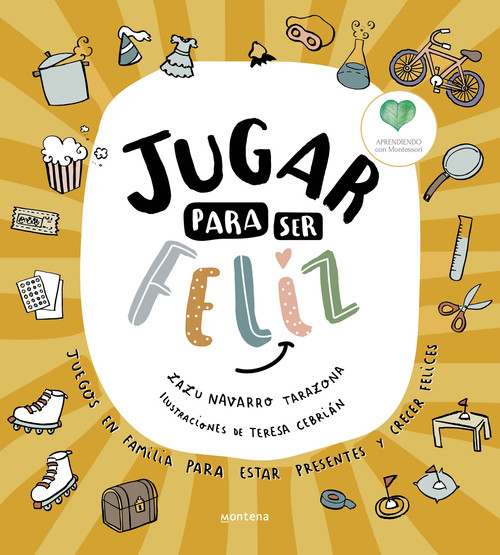 JUGAR PARA SER FELIZ MONTESSORI