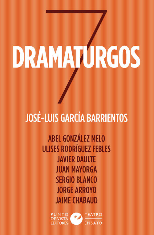 SIETE DRAMATURGOS