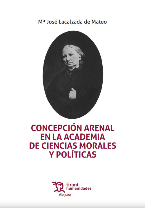 CONCEPCION ARENAL EN LA ACADEMIA DE CIENCIAS MORALES Y POLI