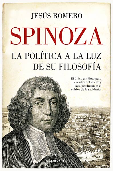 SPINOZA. LA POLITICA A LA LUZ DE SU FILOSOFIA
