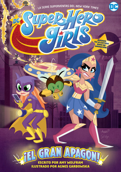 DC SUPER HERO GIRLS: �EL GRAN APAGON!