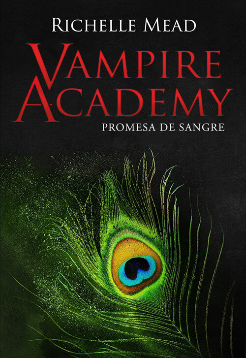 VAMPIRE ACADEMY: BENDECIDA POR LA SOMBRA