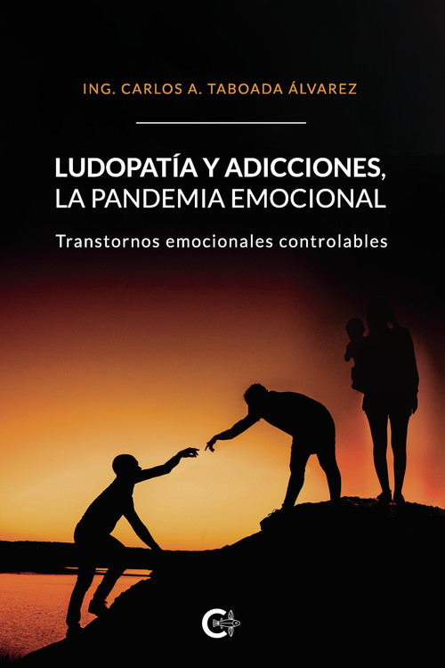 LUDOPATIA Y ADICCIONES, LA PANDEMIA EMOCIONAL