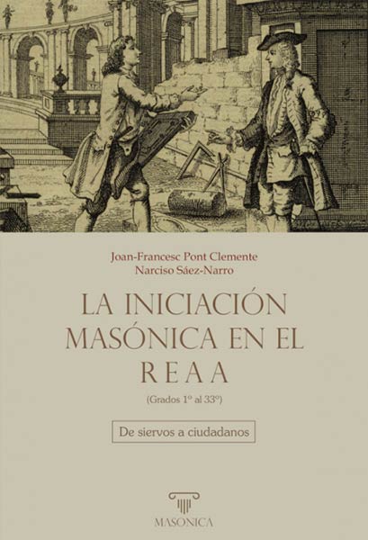 INICIACION MASONICA EN EL REAA (GRADOS 1AL 33), LA