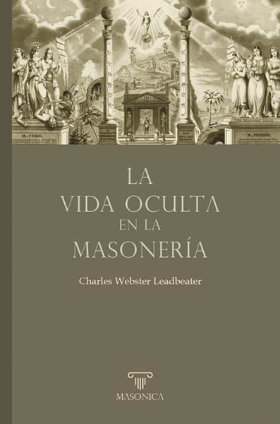 VIDA OCULTA EN LA MASONERIA, LA