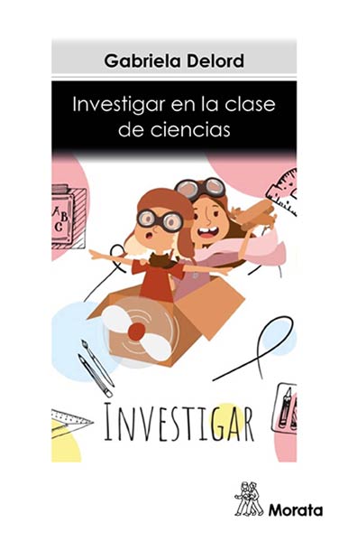 INVESTIGAR EN LA CLASE DE CIENCIAS
