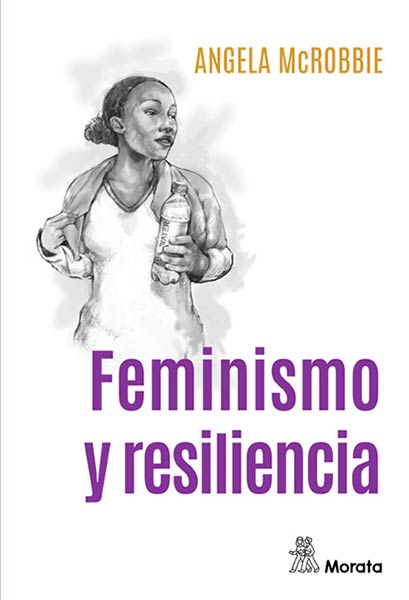 DESMANTELAMIENTO DEL FEMINISMO, EL. GENERO, CULTURA Y CAMBIO