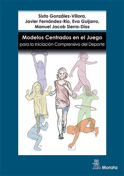 MODELOS CENTRADOS EN EL JUEGO PARA LA INICIACION COMPRENSIV