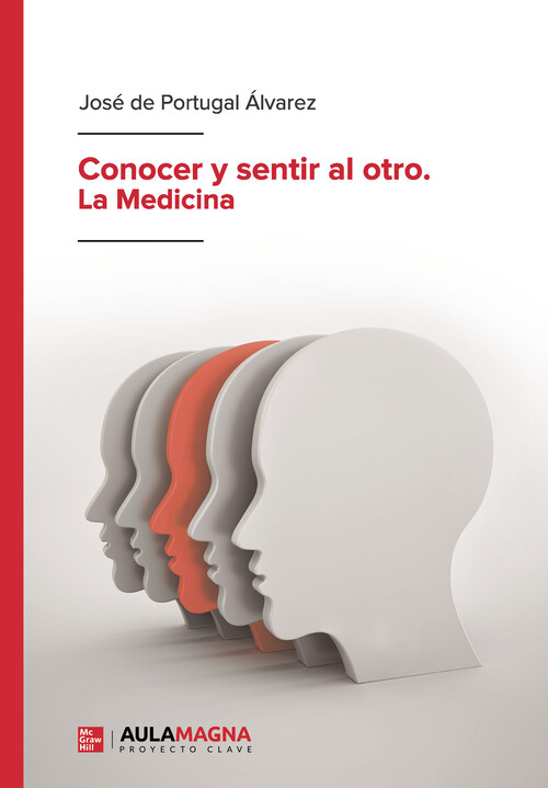 CONOCER Y SENTIR AL OTRO. LA MEDICINA