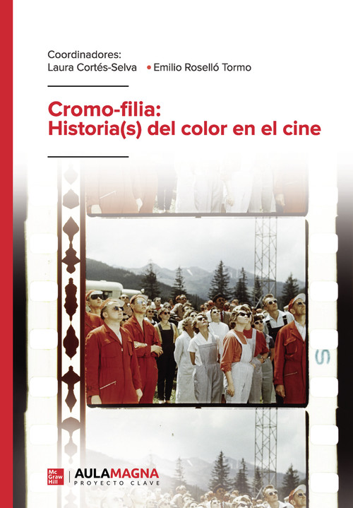 CROMO FILIA: HISTORIA(S) DEL COLOR EN EL CINE