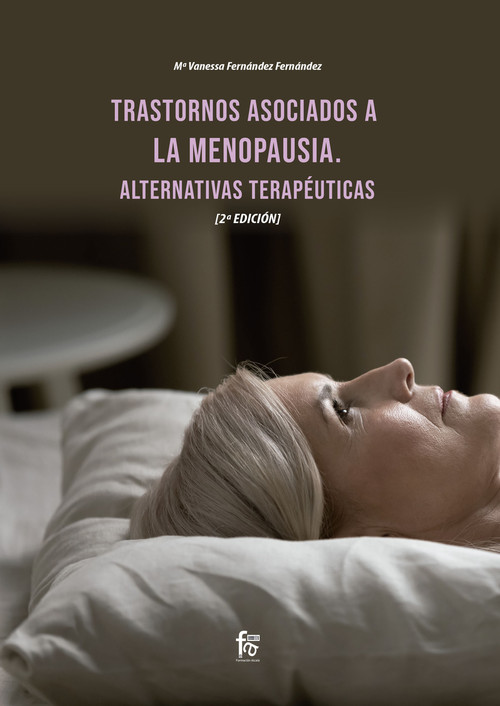 TRASTORNOS ASOCIADOS A LA MENOPAUSIA. ALTERNATIVAS TERAPEUTI