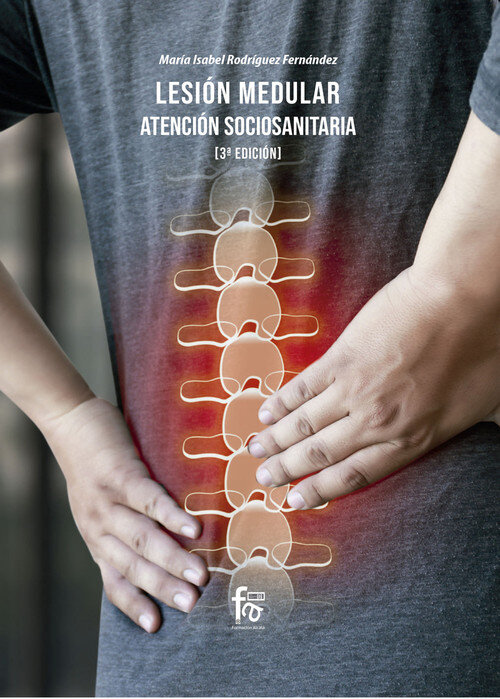 LESION MEDULAR: ATENCION SOCIOSANITARIA 3� EDICION