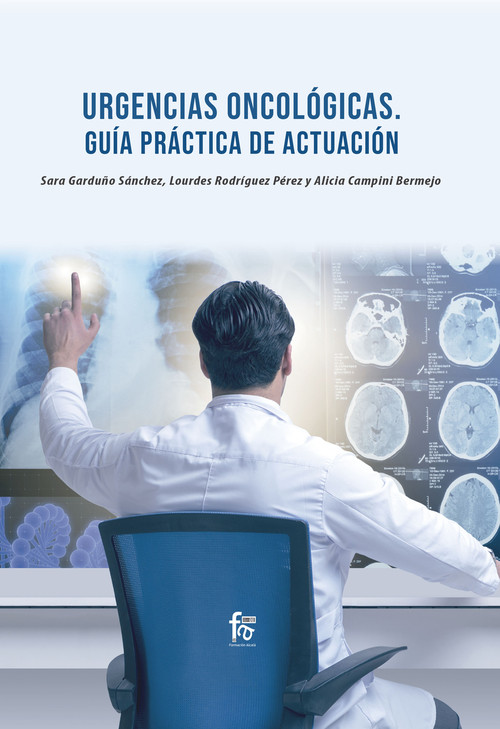 URGENCIAS ONCOLOGICAS. GUIA PRACTICA DE ACTUACION