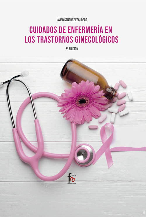 CUIDADOS DE ENFERMERIA EN LOS TRANSTORNOS GINECOLOGICOS-2ED